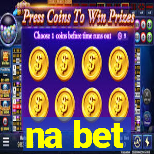 na bet